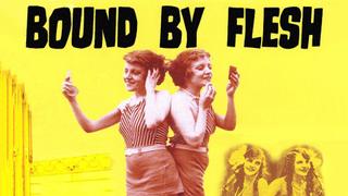 Bound by Flesh