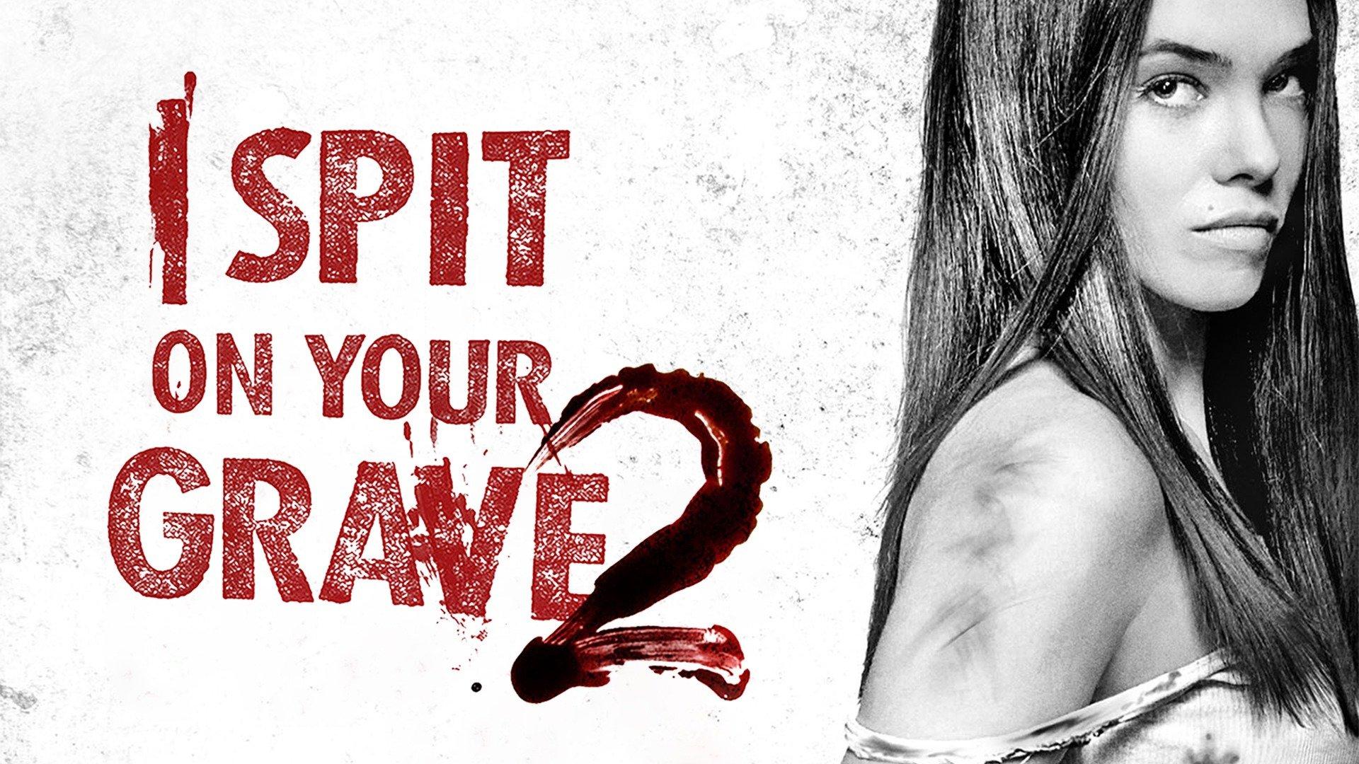 Watch I Spit on Your Grave 2 Streaming Online on Philo (Free Trial)