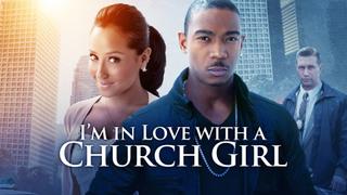 I'm in Love With a Church Girl