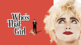  watch Who's That Girl?