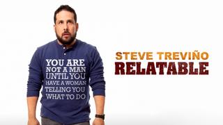 Steve Trevino: Relatable