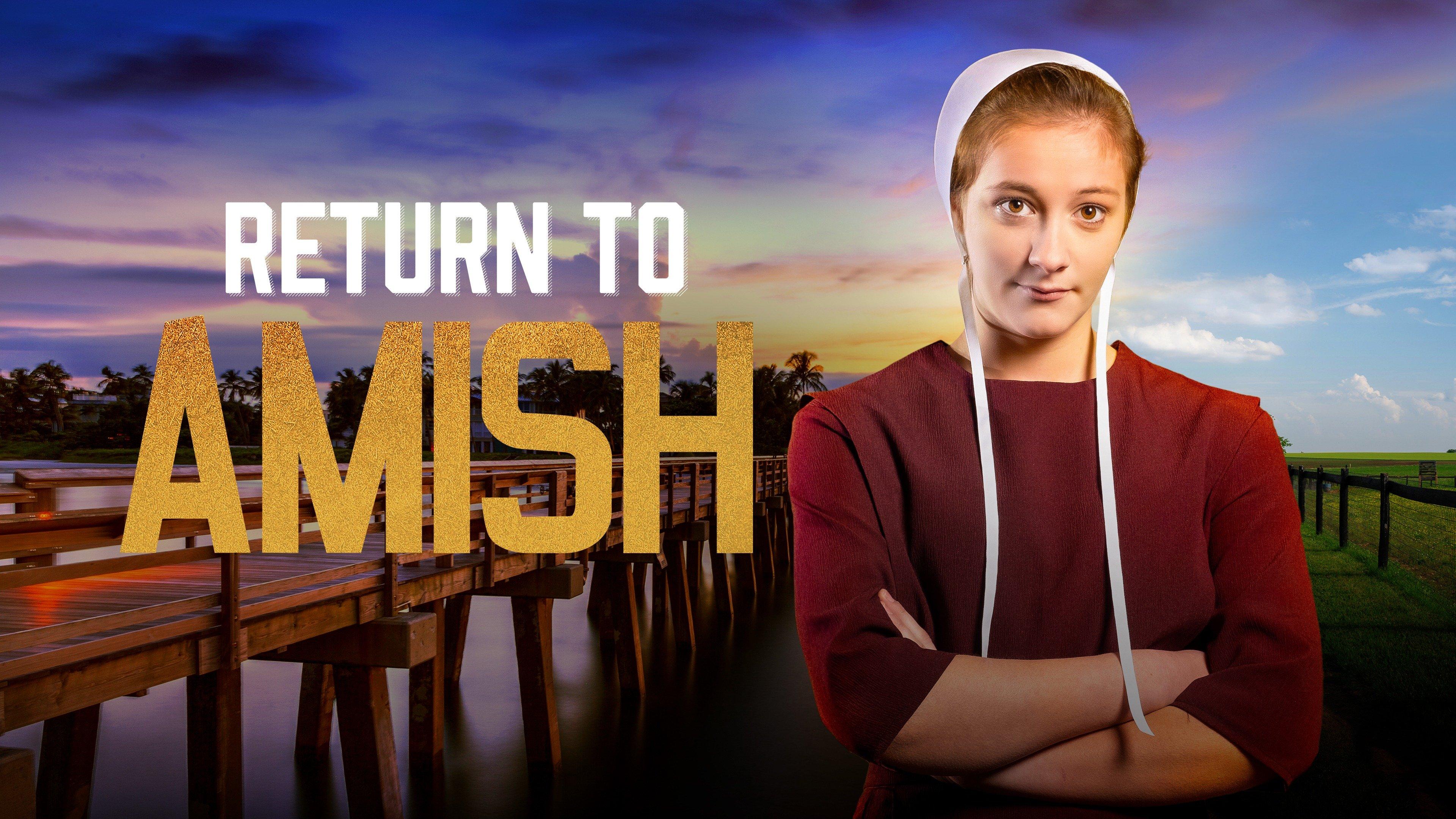 Watch Return to Amish Streaming Online on Philo (Free Trial)