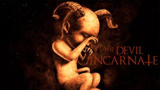 The Devil Incarnate