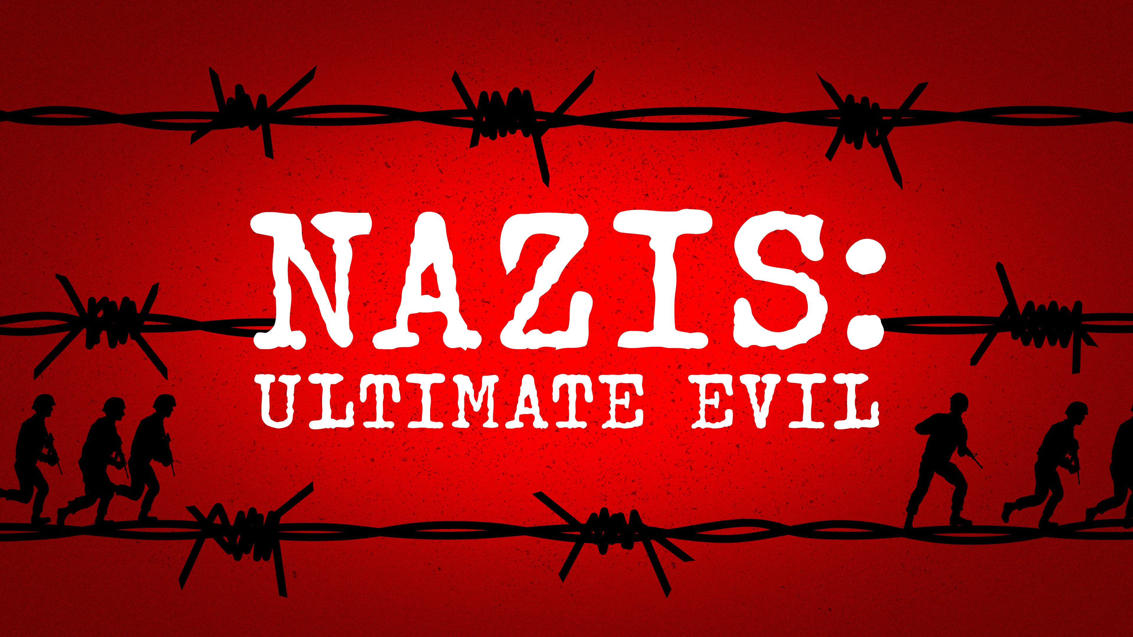 Watch Nazis: Ultimate Evil Streaming Online On Philo (Free Trial)