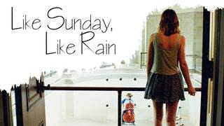 Like Sunday, Like Rain