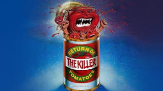 Return of the Killer Tomatoes