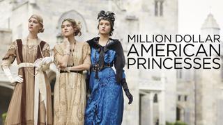 Million Dollar American Princesses