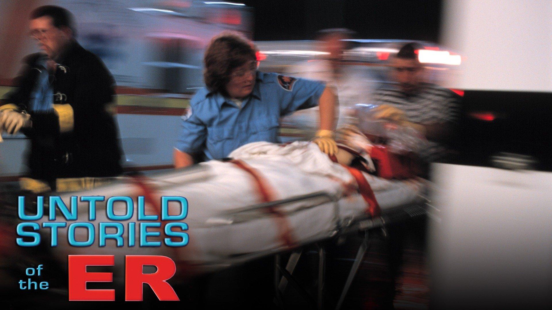 Watch Untold Stories of the ER: Craziest Cases Streaming Online on