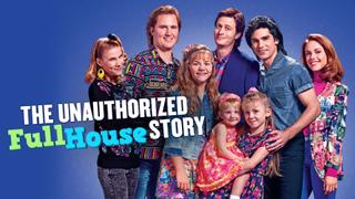  watch The Unauthorized Full House Story