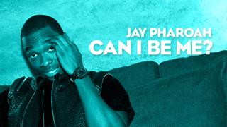 Jay Pharoah: Can I Be Me?