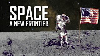 Space: The New Frontier