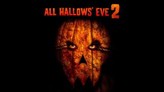 All Hallows' Eve 2