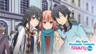  watch My Teen Romantic Comedy SNAFU Too