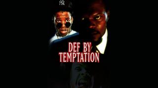 Def by Temptation