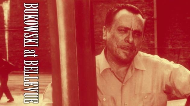 Bukowski at Bellevue