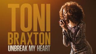 watch Toni Braxton: Unbreak My Heart