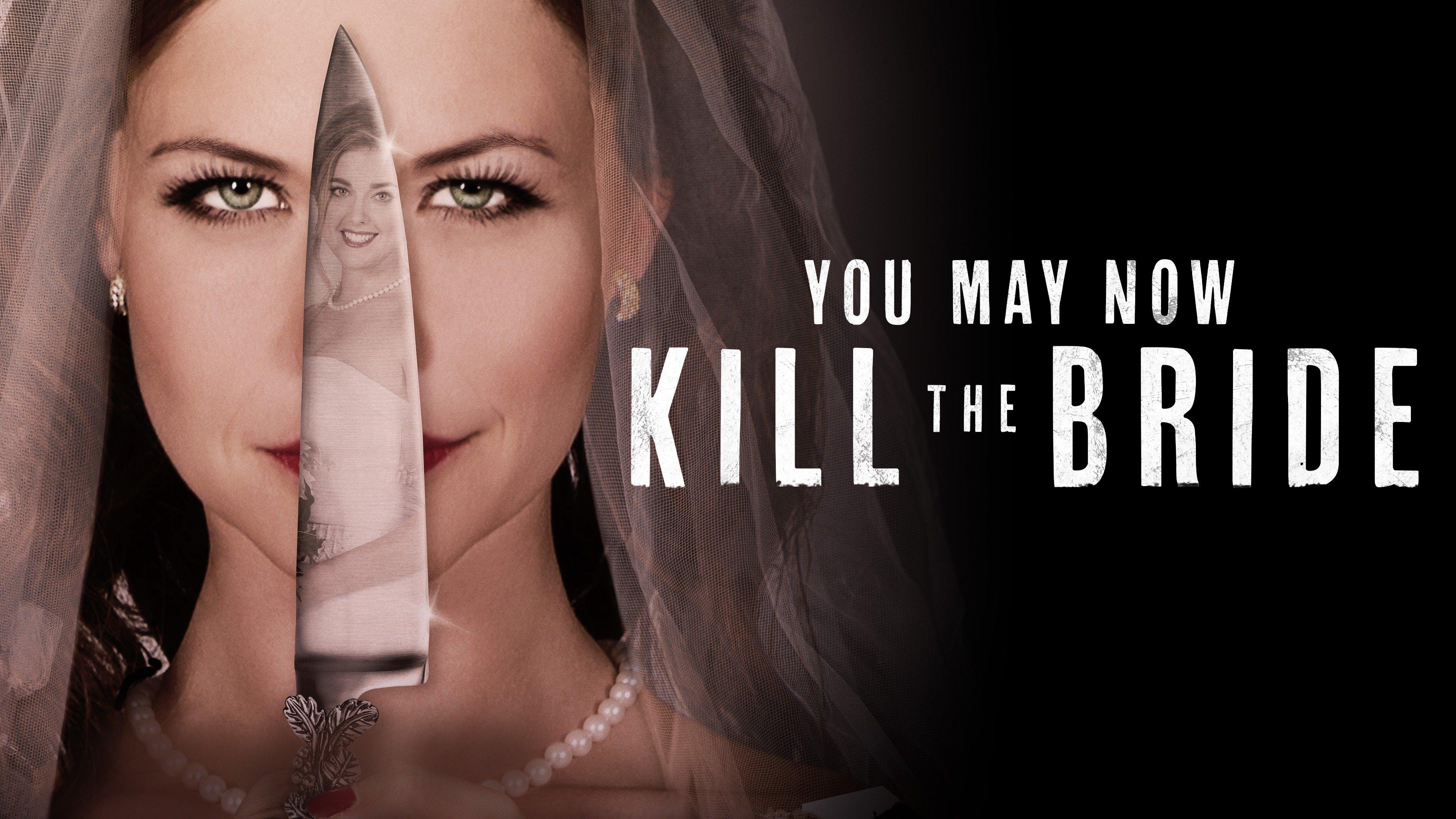 You May Now Kill The Bride Trailer Watch You May Now Kill the Bride Streaming Online on Philo (Free Trial)