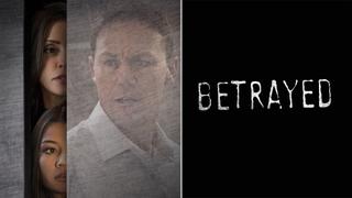 Betrayed