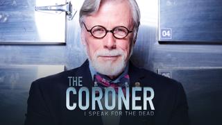 The Coroner: I Speak for the Dead