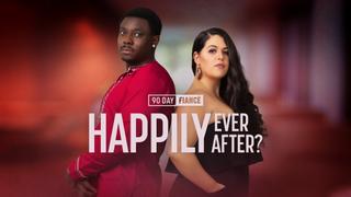90 Day Fiancé: Happily Ever After?
