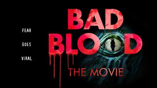 Bad Blood: The Movie