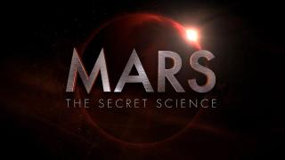 Mars: The Secret Science