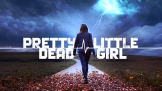 Pretty Little Dead Girl
