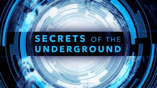 Secrets of the Underground