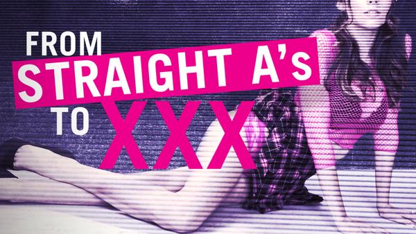 From Straight A's to XXX
