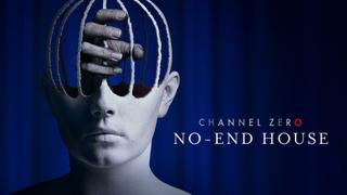 Channel Zero: No-End House
