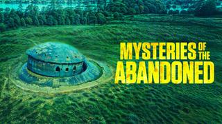 Mysteries of the Abandoned