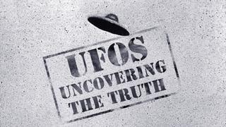 UFOs: Uncovering the Truth