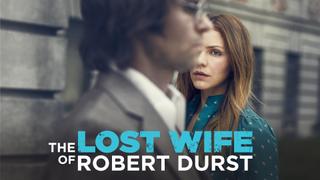 The Lost Wife of Robert Durst