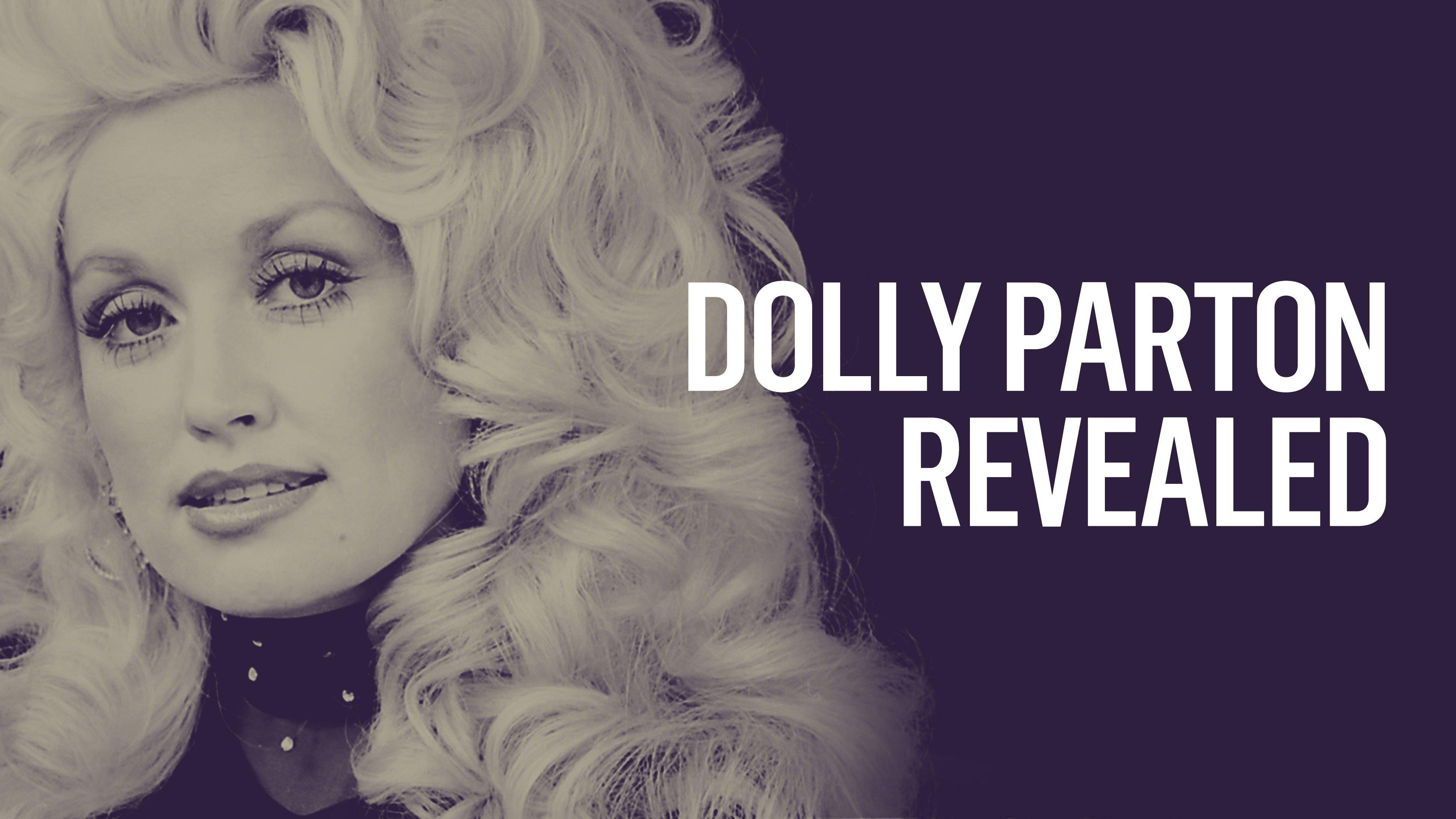 Dolly Parton Revealed