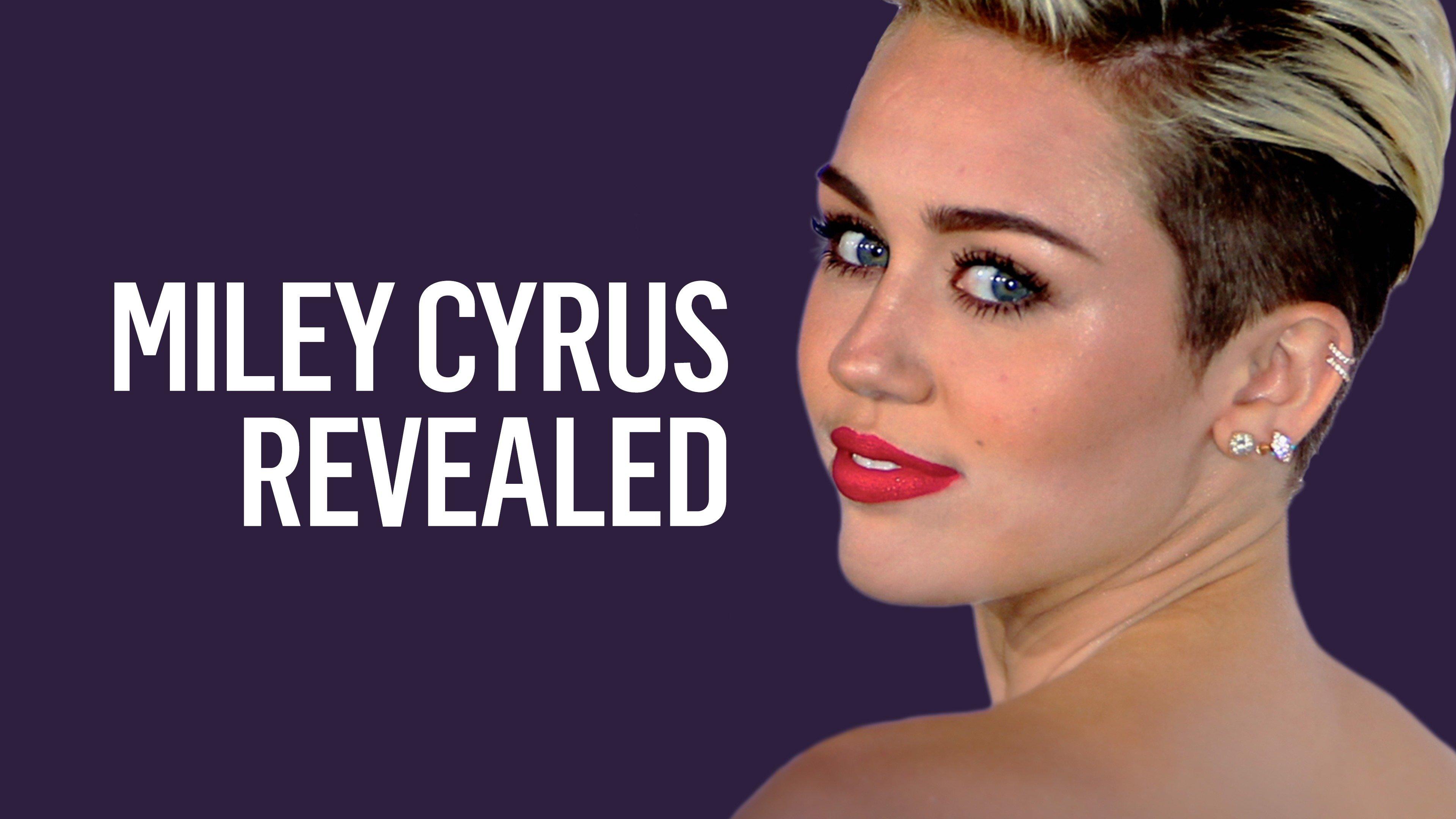 Miley Cyrus Revealed