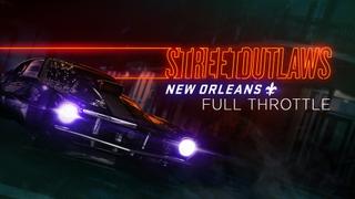 Street Outlaws: New Orleans: Full Throttle