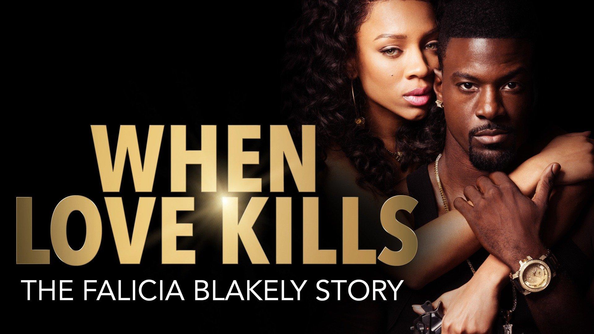 When Love Kills: The Falicia Blakely Story (Full Movie) | Philo