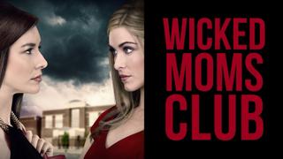 Wicked Moms Club