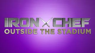 Iron Chef: Outside the Stadium