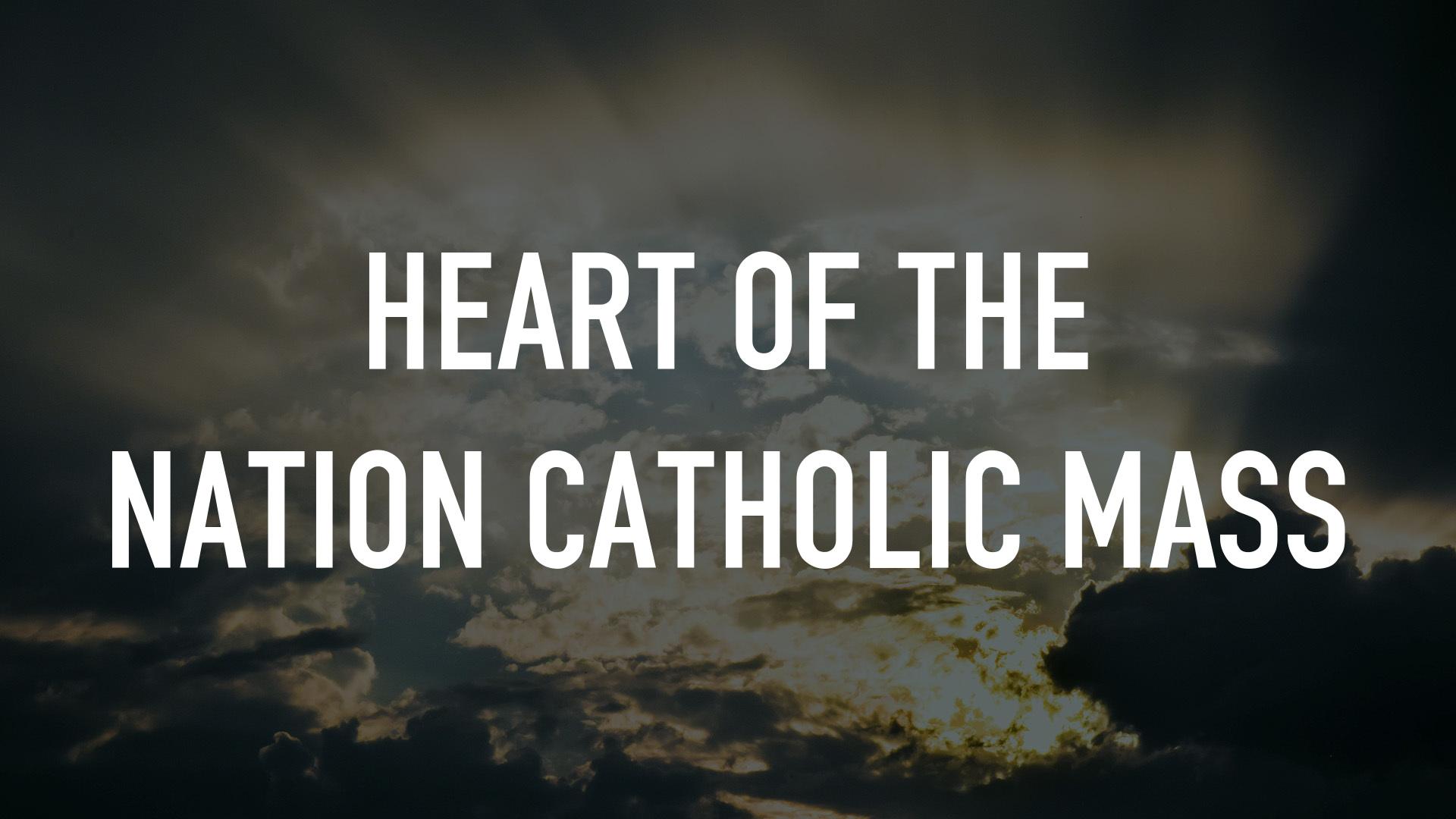 Watch Heart Of The Nation Catholic Mass Streaming Online On Philo (Free ...