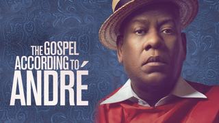 The Gospel According to André