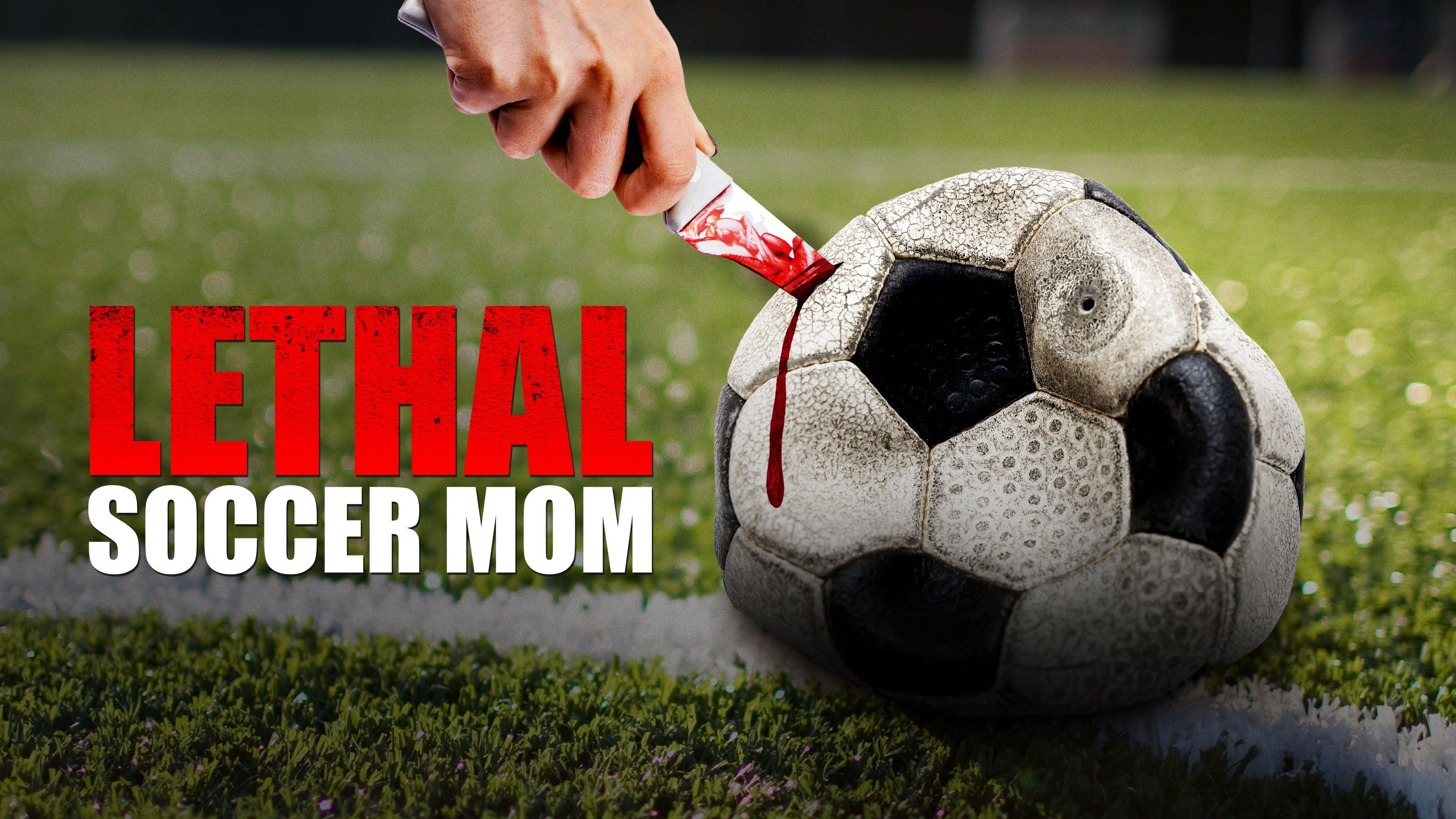 Watch Lethal Soccer Mom Streaming Online on Philo (Free Trial)