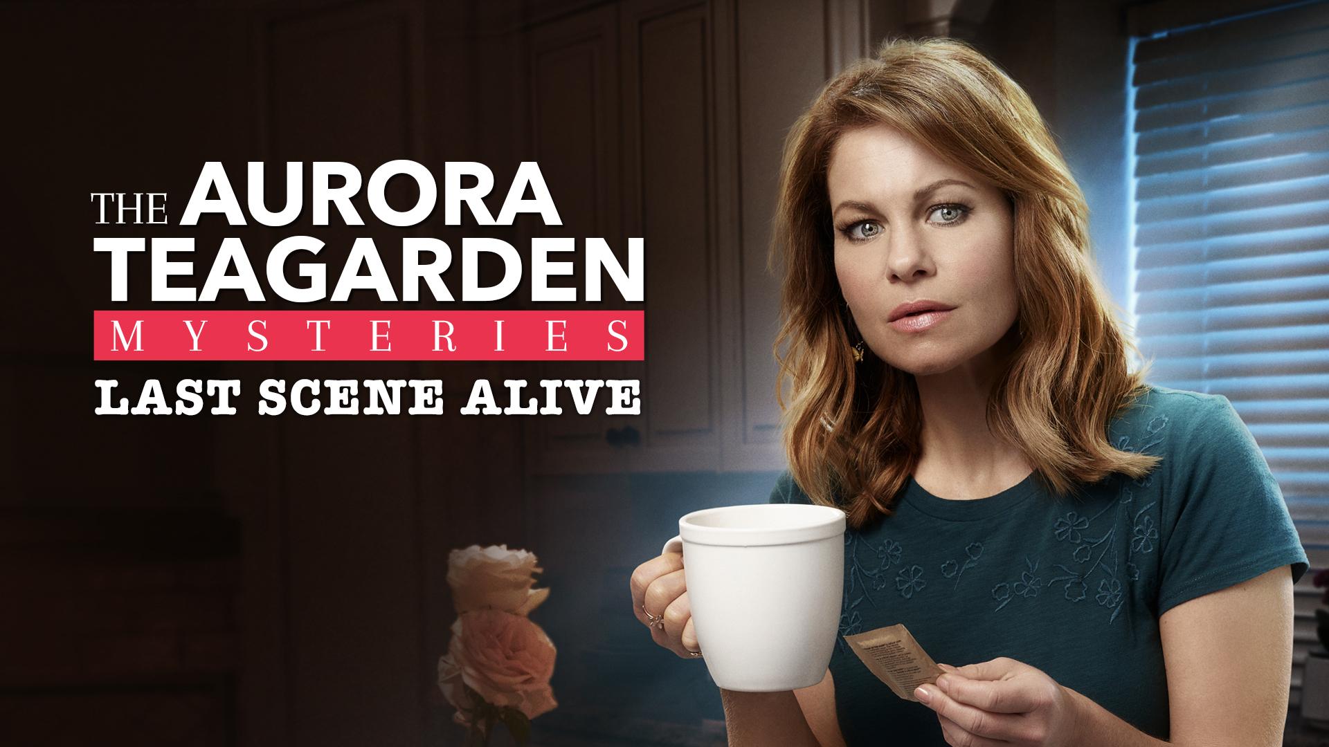 Aurora Teagarden Last Scene Alive Full Movie Watch Aurora Teagarden Mysteries: Last Scene Alive Streaming Online on