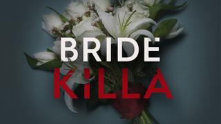Bride Killa
