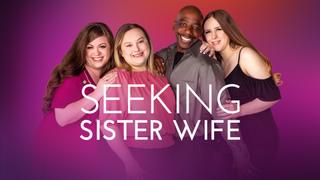 Seeking Sister Wife