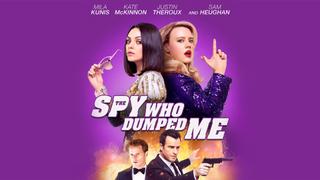 The Spy Who Dumped Me
