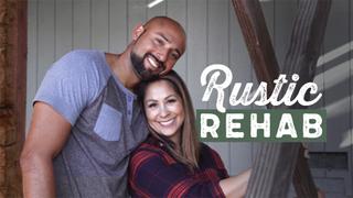 Rustic Rehab
