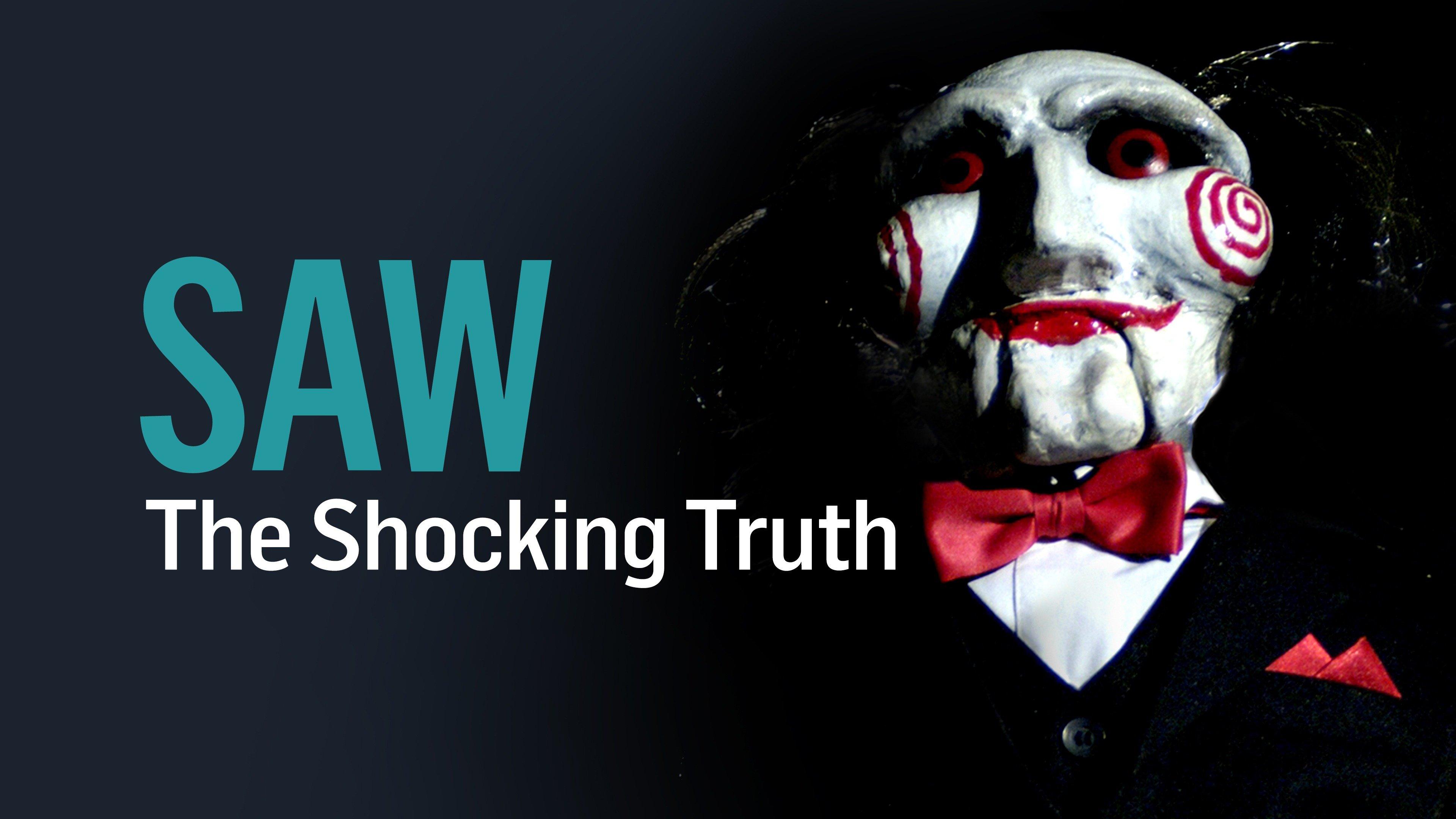 Watch Saw The Shocking Truth Streaming Online on Philo (Free Trial)