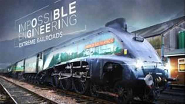 Impossible Engineering: Extreme Railroads