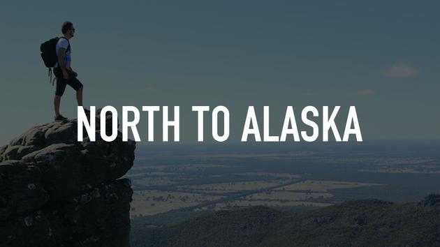 North To Alaska